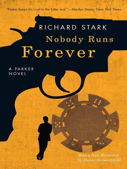 Title details for Nobody Runs Forever: a Parker Novel by Richard Stark - Available